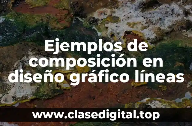 Ejemplos de composición en diseño gráfico líneas