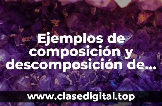 Ejemplos de composición y descomposición de números decimales