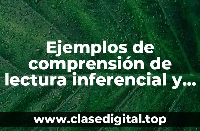 Ejemplos de comprensión de lectura inferencial y Significado