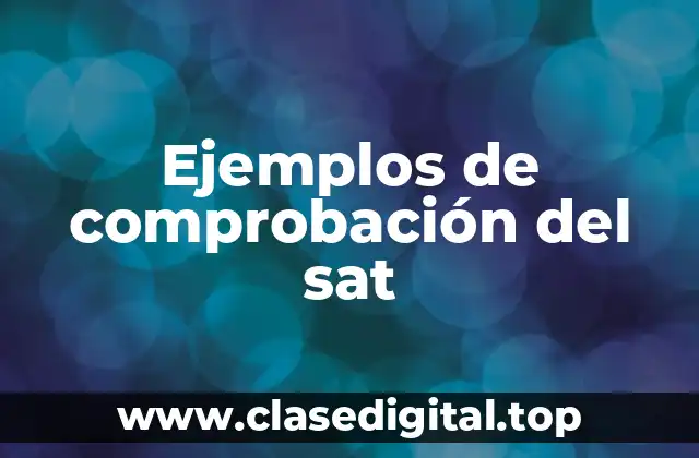Ejemplos de comprobación del sat