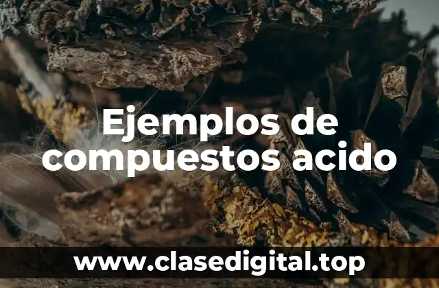 Ejemplos de compuestos acido-oxidos