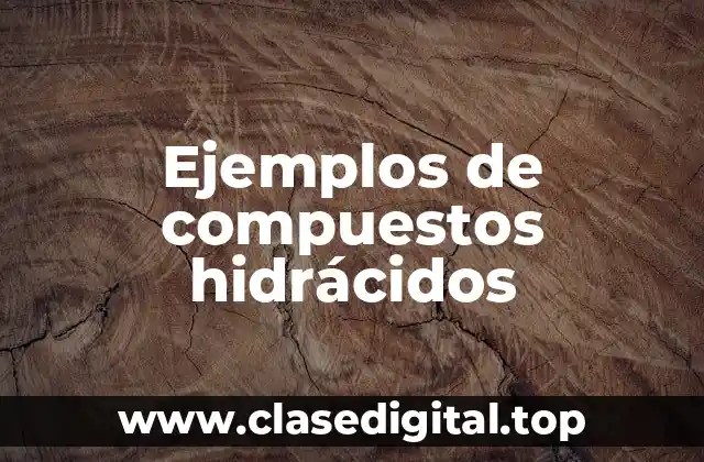 Ejemplos de compuestos hidrácidos
