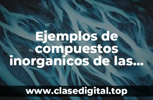 Ejemplos de compuestos inorgánicos de las estrellas