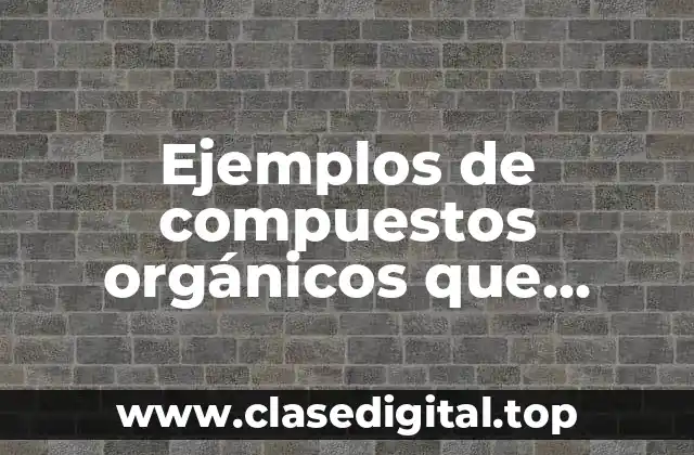 Ejemplos de compuestos orgánicos que poseen isomeria cis y trans