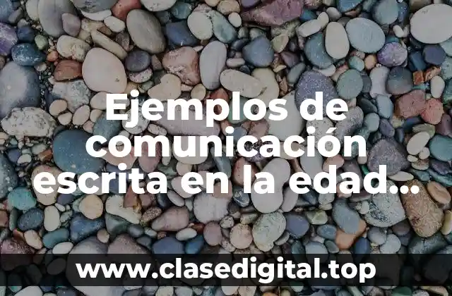 Ejemplos de comunicación escrita en la edad media