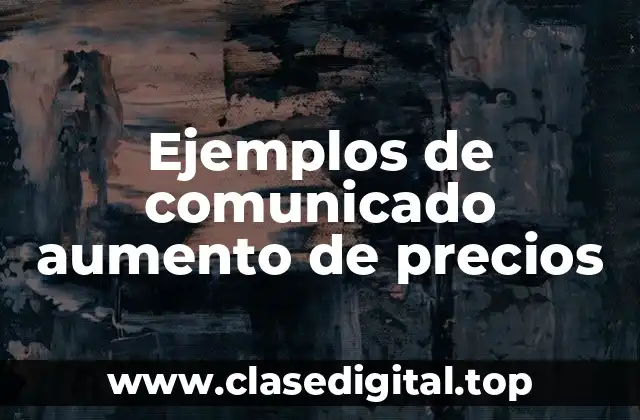 Ejemplos de comunicado aumento de precios