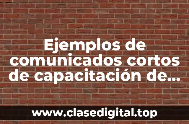 Ejemplos de comunicados cortos de capacitación de personal