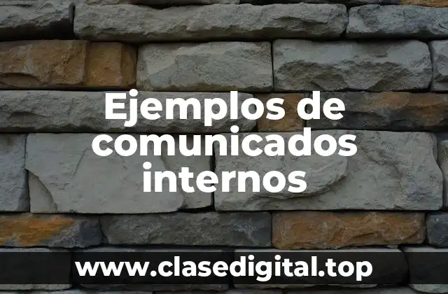 Ejemplos de comunicados internos