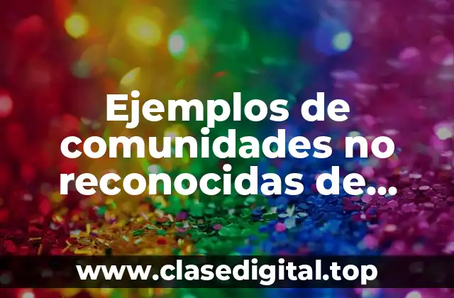 Ejemplos de comunidades no reconocidas de Europa