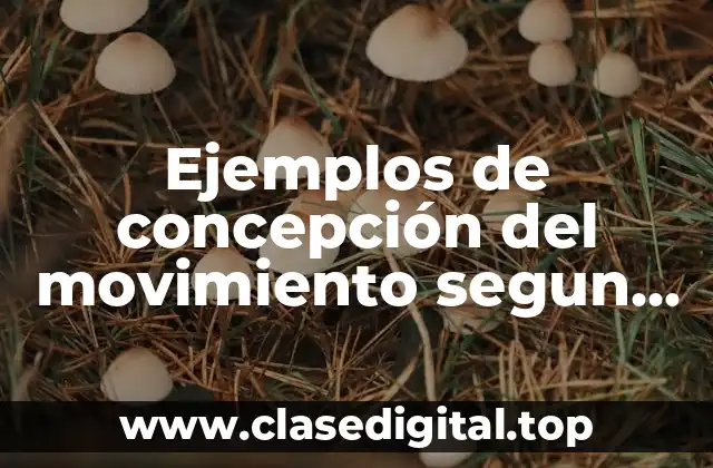 Ejemplos de concepción del movimiento segun Aristóteles