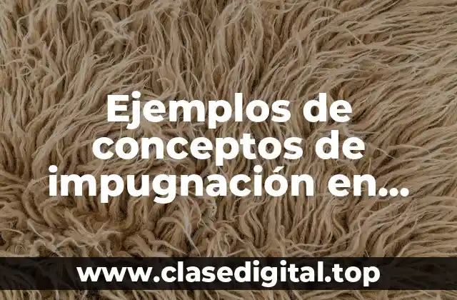 Ejemplos de conceptos de impugnación en afirmativa ficta