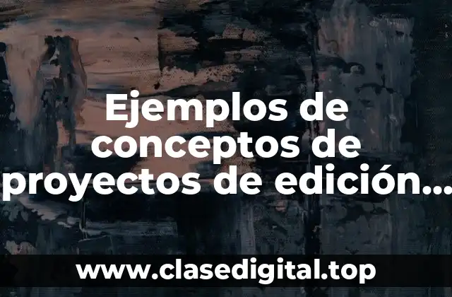 Ejemplos de conceptos de proyectos de edición publicitaria para facturar