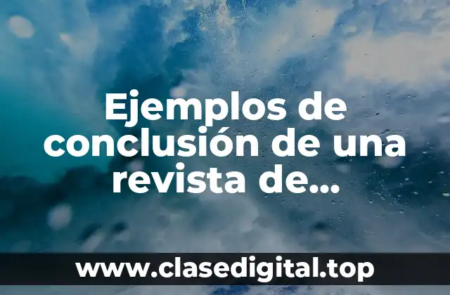 Ejemplos de conclusión de una revista de espectaculos