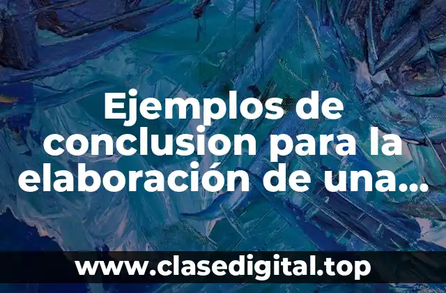 Ejemplos de conclusion para la elaboración de una pizza