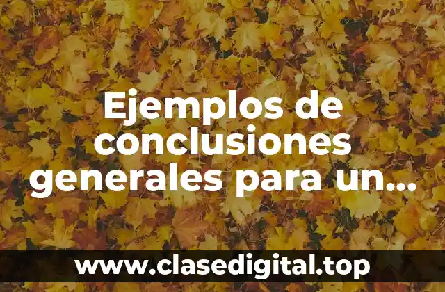 Ejemplos de conclusiones generales para un sistema de iglesias