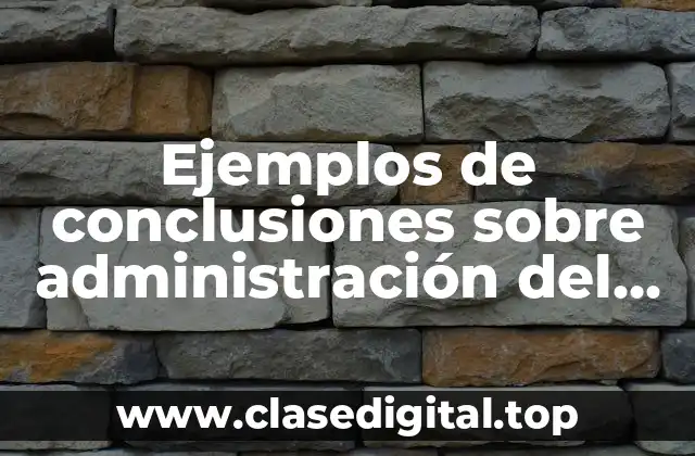 Ejemplos de conclusiones sobre administración del riesgo y Significado