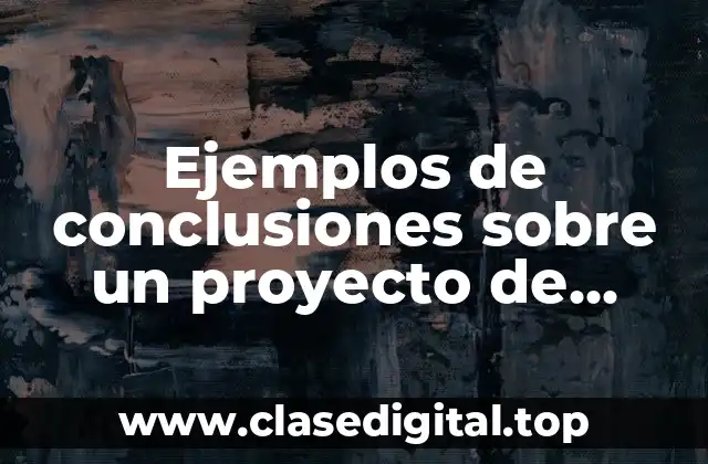 Ejemplos de conclusiones sobre un proyecto de pañales ecológicos