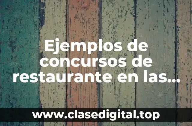 Ejemplos de concursos de restaurantes en las redes sociales