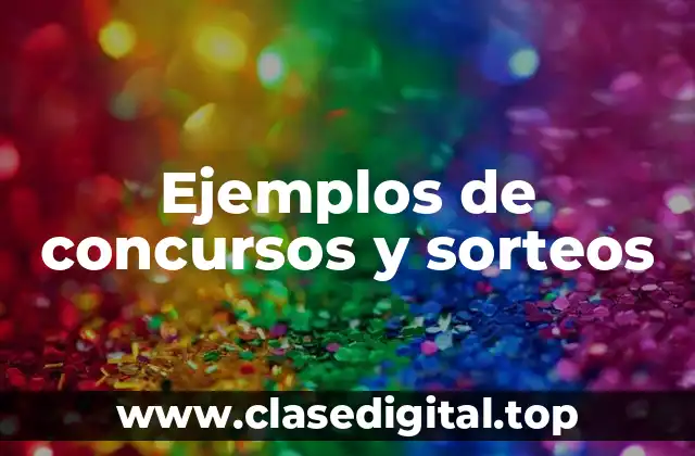 Ejemplos de concursos y sorteos