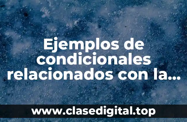 Ejemplos de condicionales relacionados con la playa