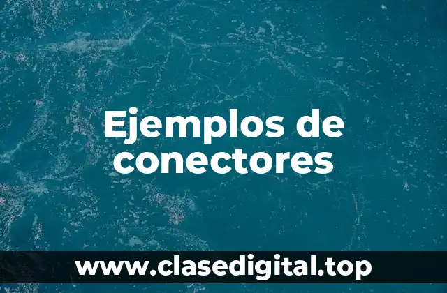 Ejemplos de conectores