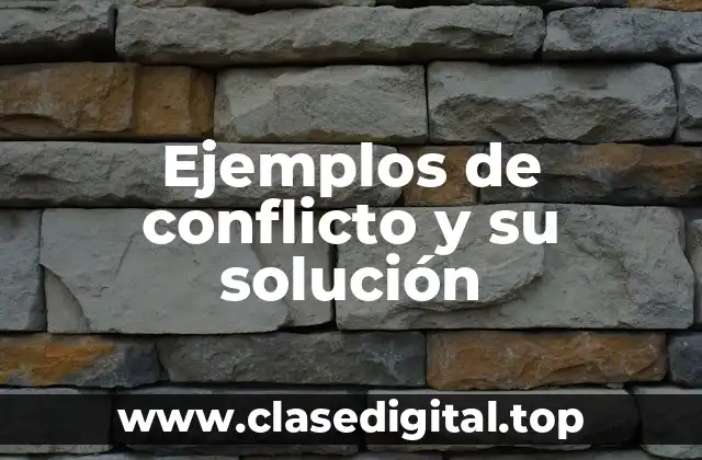 Ejemplos de conflicto