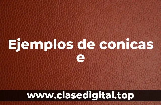 Ejemplos de conicas e