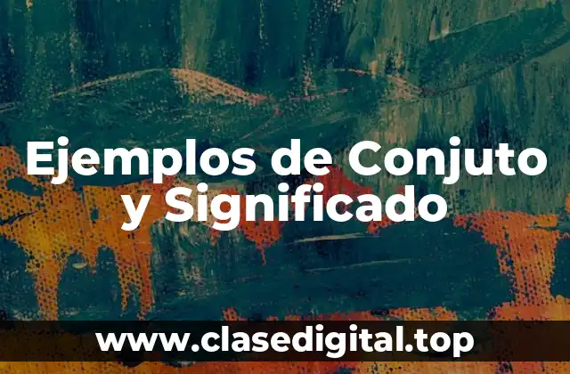 Ejemplos de Conjuto