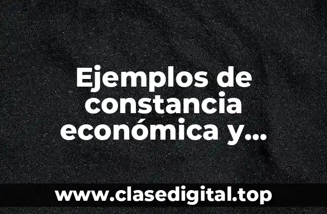 Ejemplos de constancia económica