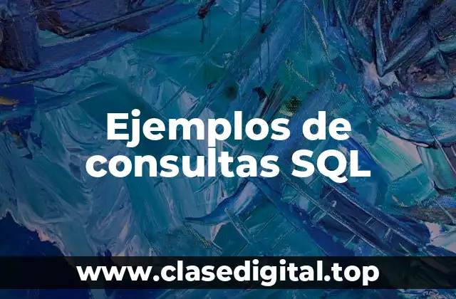 Ejemplos de consultas SQL