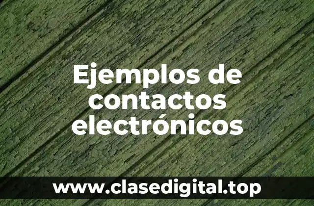 Ejemplos de contactos electrónicos