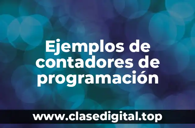 Ejemplos de contadores de programación
