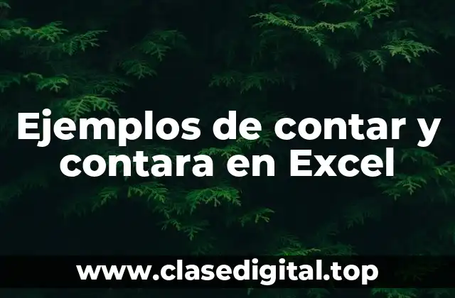 Ejemplos de contar y contara en Excel