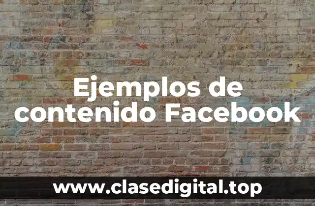 Ejemplos de contenido Facebook