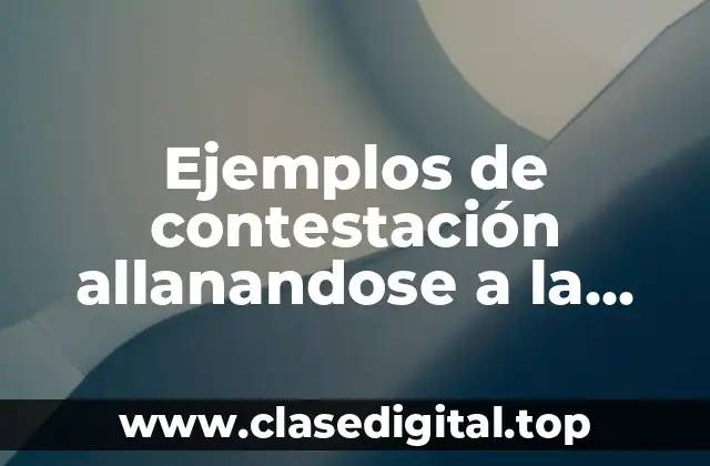 Ejemplos de contestación allanandose a la reinstalación