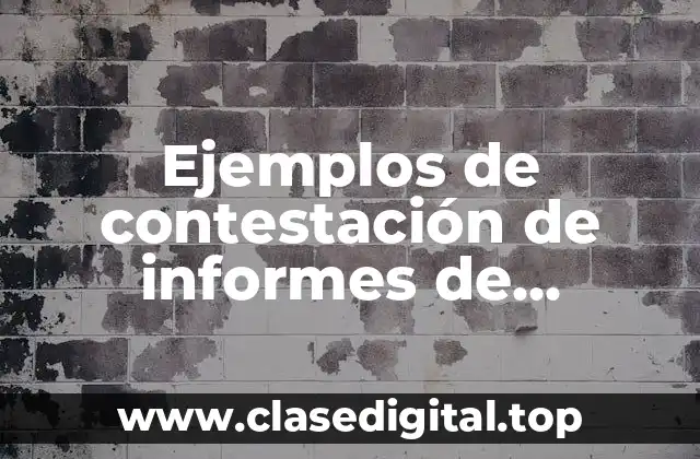 Ejemplos de contestación de informes de gobierno