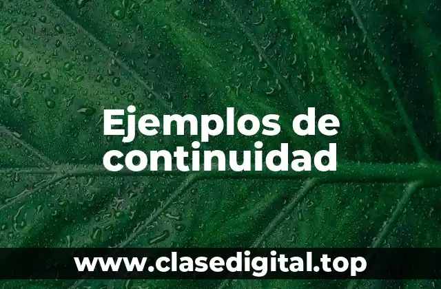 Ejemplos de continuidad