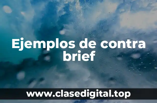 Ejemplos de contra brief