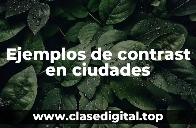 Ejemplos de contrast en ciudades