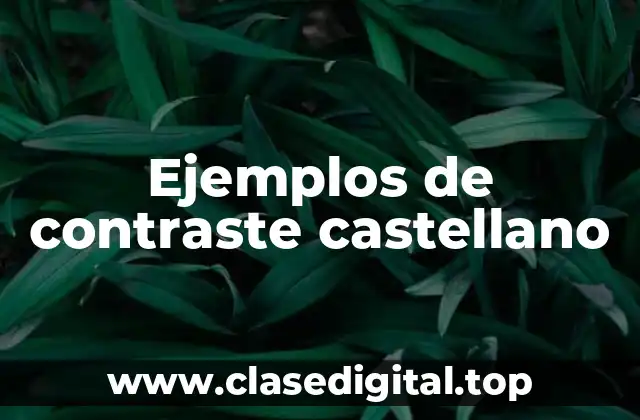 Ejemplos de contraste castellano