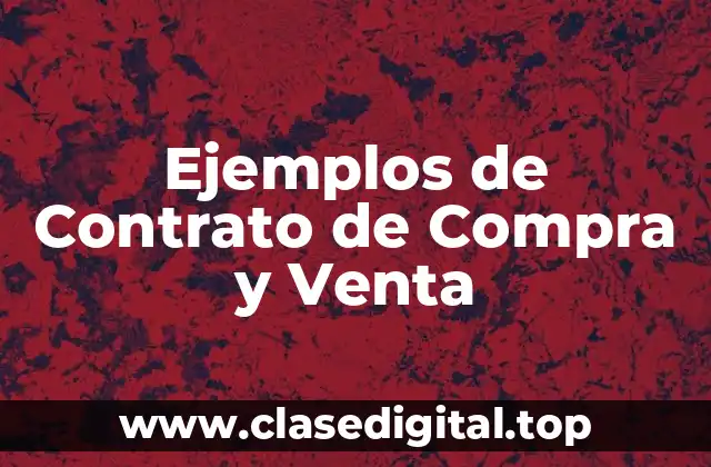 Ejemplos de Contrato de Compra y Venta