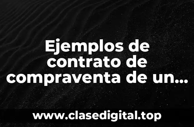 Ejemplos de contrato de compraventa de un carro