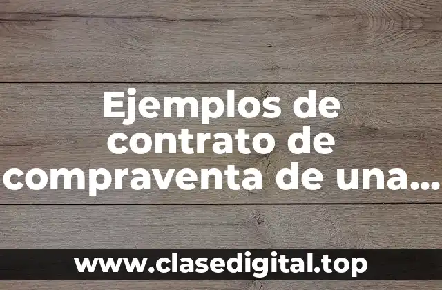Ejemplos de contrato de compraventa de una automovil