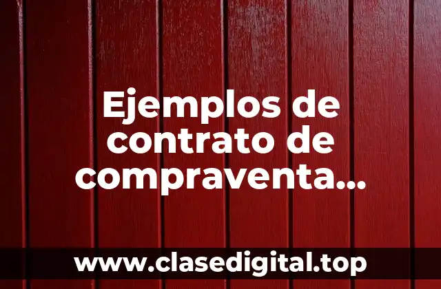 Ejemplos de contrato de compraventa mercantil en México