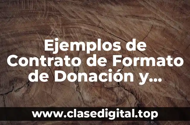 Ejemplos de Contrato de Formato de Donación y Significado