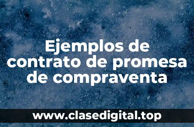Ejemplos de contrato de promesa de compraventa
