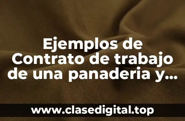 Ejemplos de Contratos de trabajo de una panadería