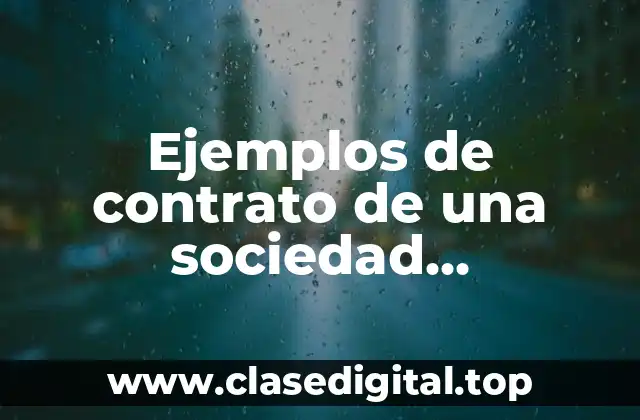Ejemplos de contrato de una sociedad cooperativa y Significado