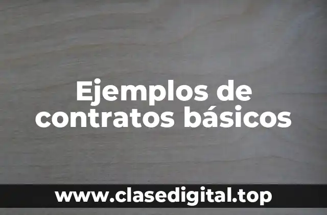 Ejemplos de contratos básicos