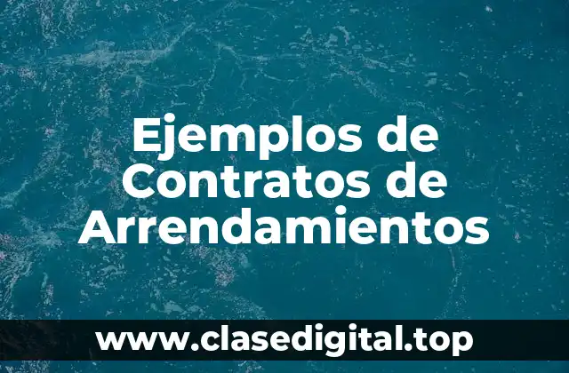 Ejemplos de Contratos de Arrendamientos